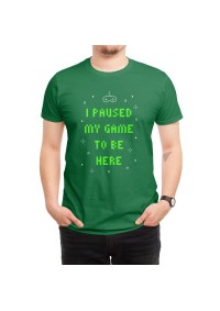 T-Shirt Threadless - I Paused my Game to be Here